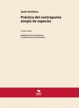 Práctica del Contrapunto simple de especies Práctica del Contrapunto simple de especies