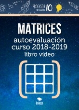 Libro MATRICES Autoevaluación Libro vídeo curso 2019-2020, autor Sergio Barrio