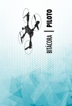Libro Bitácora de vuelo Piloto RPAS - Drones, autor Diana Marcela Gamboa Libro Bitácora de vuelo Piloto RPAS - Drones, autor Diana Marcela Gamboa