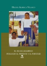 EL HUANCABAMBINO: PENSANDO EL PRESENTE Y EL PORVERNIR EL HUANCABAMBINO: PENSANDO EL PRESENTE Y EL PORVERNIR