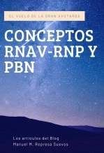 Libro Conceptos RNAV-RNP y PBN, autor Manuel Mª Represa Suevos Libro Conceptos RNAV-RNP y PBN, autor Manuel Mª Represa Suevos