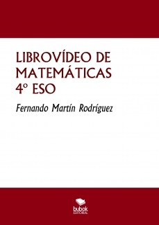 LIBROVÍDEO DE MATEMÁTICAS: NIVEL II-4º ESO