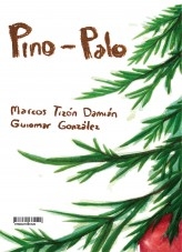 Libro PINO PALO, autor Marcos Tizón Damián Libro PINO PALO, autor Marcos Tizón Damián