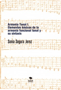 Armonía Tonal I. Elementos básicos de la armonía funcional tonal y su sintaxis