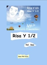 Libro Risa Y 1/2 Vol. Dos, autor Dess Pihl Farro Libro Risa Y 1/2 Vol. Dos, autor Dess Pihl Farro