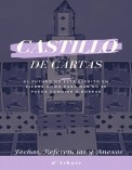 Castillo de Cartas - Fechas Referencias y Anexos Castillo de Cartas - Fechas Referencias y Anexos