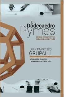 EL DODECAEDRO PYMES. CREACIÓN, CRECIMIENTO Y DESARROLLO DE PYMES