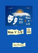 Libro Risa Y 1/2 Vol. III, autor Dess Pihl Farro Libro Risa Y 1/2 Vol. III, autor Dess Pihl Farro