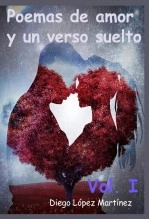 Libro Poemas de amor (Vol. I), autor Diego López Martínez Libro Poemas de amor (Vol. I), autor Diego López Martínez