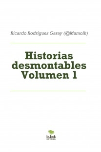 Historias desmontables Volumen 1