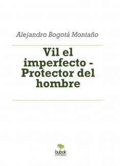 Vil el imperfecto - Protector del hombre