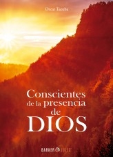 Conscientes de la presencia de DIOS Conscientes de la presencia de DIOS