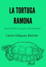 Libro LA TORTUGA RAMONA, autor Asociación Nacional de Directores de Banda Libro LA TORTUGA RAMONA, autor Asociación Nacional de Directores de Banda