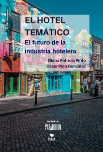 EL HOTEL TEMÁTICO: EL FUTURO DE LA INDUSTRIA HOTELERA