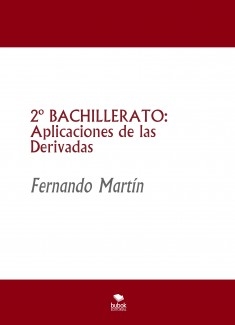 2º BACHILLERATO: Aplicaciones de las Derivadas