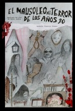 El Mausoleo del Terror de los Años 30. Antología del Cine de Terror Clásico