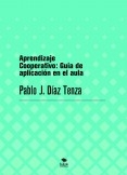 Aprendizaje Cooperativo - Guía de aplicación en el aula Aprendizaje Cooperativo - Guía de aplicación en el aula