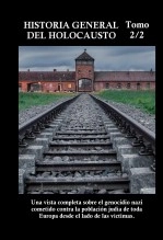 Libro HISTORIA GENERAL DEL HOLOCAUSTO (2/2), autor Javier Gómez Pérez Libro HISTORIA GENERAL DEL HOLOCAUSTO (2/2), autor Javier Gómez Pérez