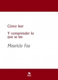 Cómo leer                            Y comprender lo que se lee