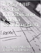 IFRS / NIIF Sector Inmobiliario y de la Construcción (Spanish Edition) IFRS / NIIF Sector Inmobiliario y de la Construcción (Spanish Edition)