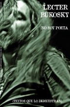 No soy poeta (textos que lo demuestran). No soy poeta (textos que lo demuestran).