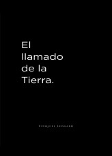 El llamado de la Tierra El llamado de la Tierra