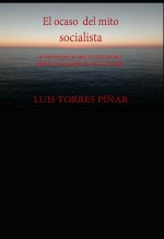 Libro El Ocaso del Mito Socialista, autor Editorial Alvi Books Libro El Ocaso del Mito Socialista, autor Editorial Alvi Books