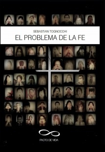 El Problema de la Fe: Pacto de Vida