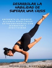Libro DESARROLLAR LA HABILIDAD DE SUPERAR UNA CRISIS, autor EDUAR JOSE RIVAS COVA Libro DESARROLLAR LA HABILIDAD DE SUPERAR UNA CRISIS, autor EDUAR JOSE RIVAS COVA