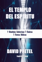 Libro EL TEMPLO DEL ESPÍRITU, autor David Pretel Libro EL TEMPLO DEL ESPÍRITU, autor David Pretel