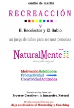 Libro RECREACCIÓN 5, El Recreactor y El Sabio, un juego de niños para ser más personas, autor emilio de martín Libro RECREACCIÓN 5, El Recreactor y El Sabio, un juego de niños para ser más personas, autor emilio de martín