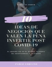 Libro 10 IDEAS DE NEGOCIO QUE VALEN LA PENA INVERTIR POST COVID19, autor Andres Ayala Libro 10 IDEAS DE NEGOCIO QUE VALEN LA PENA INVERTIR POST COVID19, autor Andres Ayala