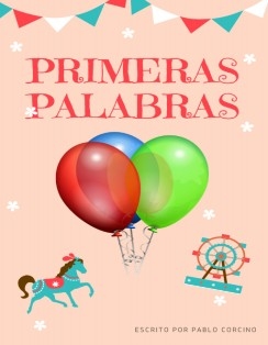 PRIMERAS PALABRAS (Spanish Edition)