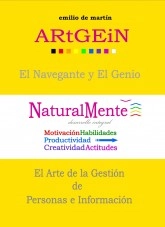Libro ARtGEiN, El Navegante y el Genio - El Arte de la Gestión de Personas e Información, autor emilio de martín Libro ARtGEiN, El Navegante y el Genio - El Arte de la Gestión de Personas e Información, autor emilio de martín