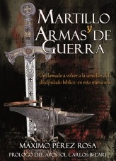 Libro MARTILLO Y ARMAS DE GUERRA, autor Máximo Pérez Rosa Libro MARTILLO Y ARMAS DE GUERRA, autor Máximo Pérez Rosa