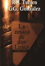 La resaca de dos Lunes La resaca de dos Lunes