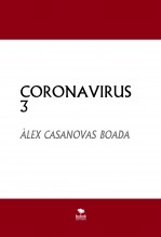 Libro CORONAVIRUS 3, autor Àlex Casanovas Boada Libro CORONAVIRUS 3, autor Àlex Casanovas Boada