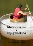 ALCOHOLISMO Y EPIGENÉTICA