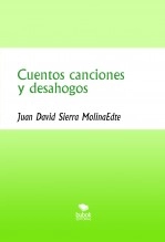 Libro Cuentos canciones y desahogos, autor Judasimo Libro Cuentos canciones y desahogos, autor Judasimo