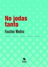 No jodas tanto No jodas tanto