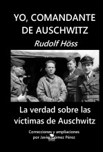 Libro YO, COMANDANTE DE AUSCHWITZ, autor Javier Gómez Pérez Libro YO, COMANDANTE DE AUSCHWITZ, autor Javier Gómez Pérez
