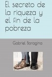 El secreto de la riqueza y el fin de la pobreza