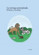 Libro La tortuga precipitada; El león y la cebra, autor Andrea Zamata Libro La tortuga precipitada; El león y la cebra, autor Andrea Zamata