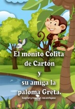Libro El monito Colita de Cartón y su amiga la paloma Greta, autor Victor Pérez Libro El monito Colita de Cartón y su amiga la paloma Greta, autor Victor Pérez