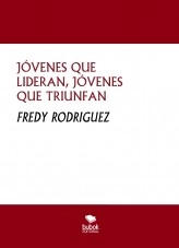 Libro JÓVENES QUE LIDERAN, JÓVENES QUE TRIUNFAN, autor FREAL Libro JÓVENES QUE LIDERAN, JÓVENES QUE TRIUNFAN, autor FREAL