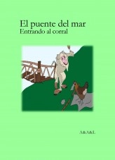 Libro El puente del mar; Entrando al corral, autor Andrea Zamata Libro El puente del mar; Entrando al corral, autor Andrea Zamata