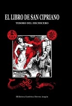 El Libro de San Cipriano. Tesoro del hechicero