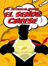 EL SEÑOR CHEESE EL SEÑOR CHEESE
