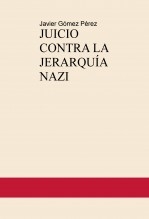 JUICIO CONTRA LA JERARQUÍA NAZI