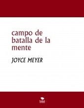 campo de batalla de la mente campo de batalla de la mente